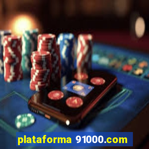 plataforma 91000.com